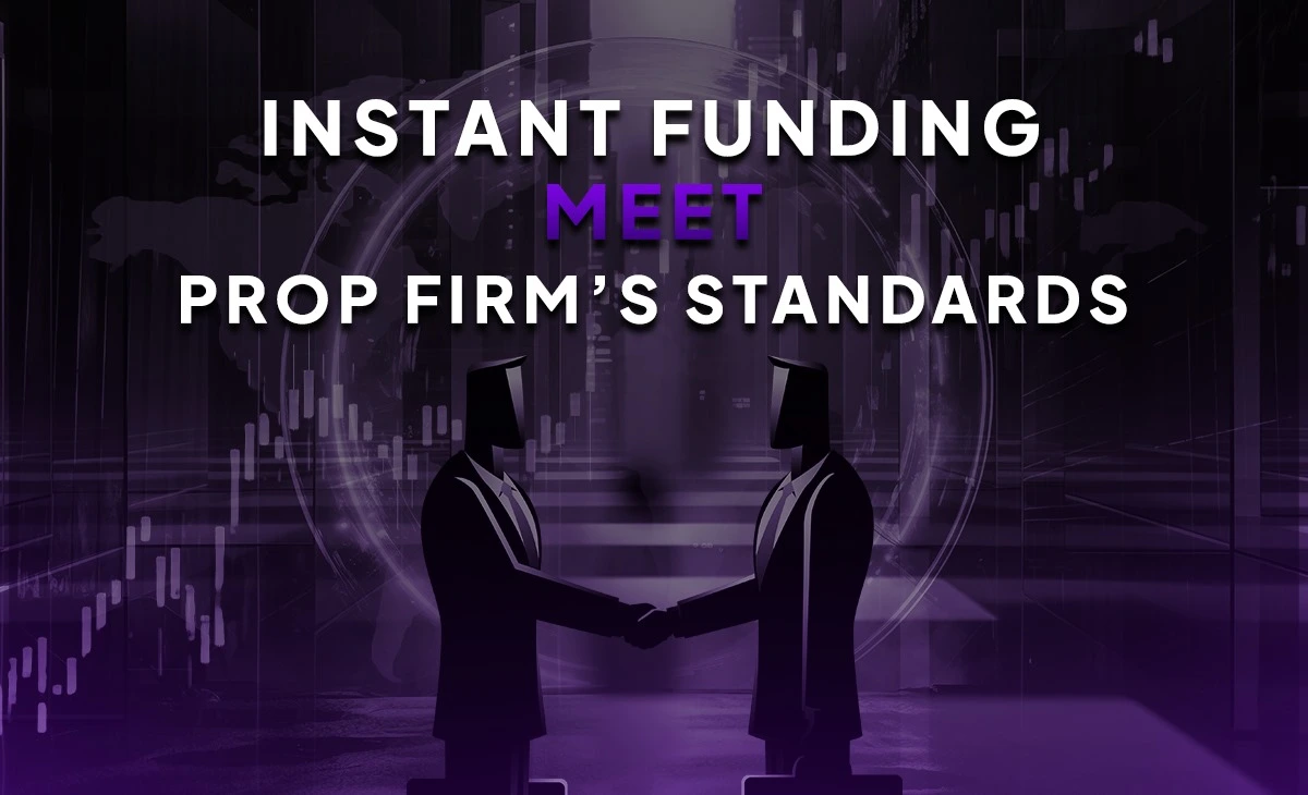 Meet Prop Firm’s Standards